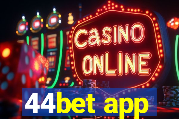 44bet app